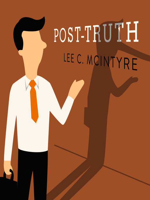 Title details for Post-Truth by Lee McIntyre - Wait list